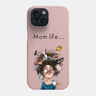 Mom life Phone Case