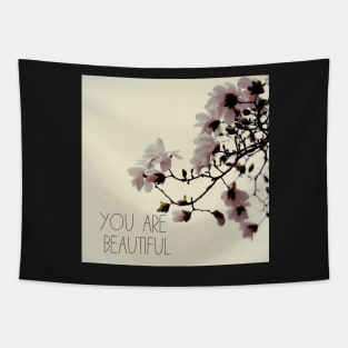 You Are Beautiful - Magnolia Edition Tapestry