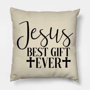 Jesus Best Gift Ever Pillow