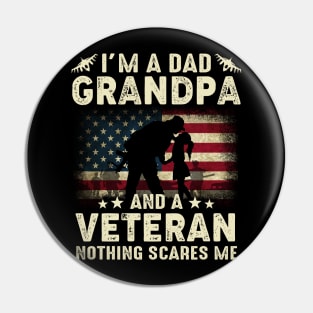I'm A Dad Grandpa And Veteran Fathers Day Veteran Pin