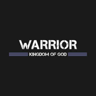 Warrior Kingdom of God - Christian T-Shirt