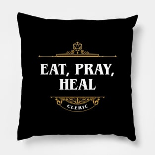 Cleric Eat Pray Heal Tabletop RPG Funny Meme Pillow