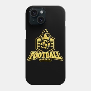 Football FOREVER for all the sports fans Phone Case