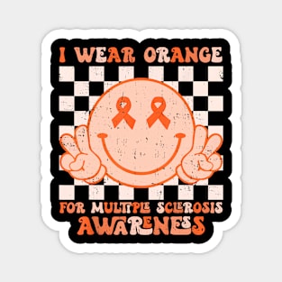 I Wear Orange For Multiple Sclerosis Awareness MS Warrior Magnet