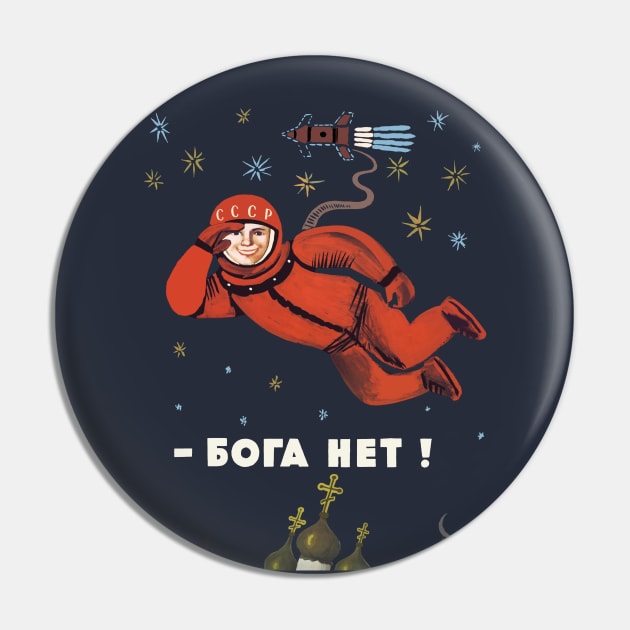 No God Up Here Transparent - Refinished, Soviet Cosmonaut Propaganda, Yuri Gagarin Pin by SpaceDogLaika