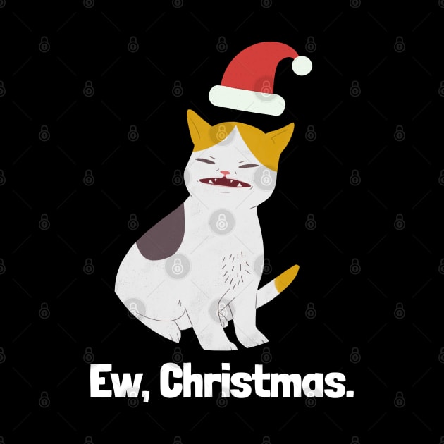 Ew, Christmas. Cat Meme by Lab Of Creative Chaos