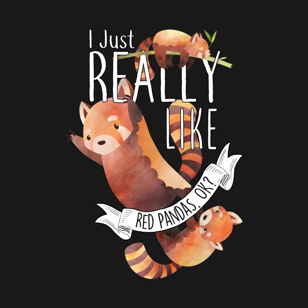 I Just Really Like Red Pandas, OK? by Psitta