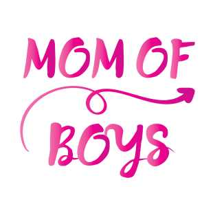 MOM OF BOYS || GIFTS FOR MOM T-Shirt
