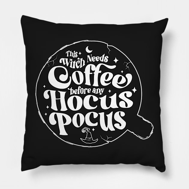 This Witch Needs Coffee Before Any Hocus Pocus Funny Halloween Gift Pillow by Fitastic