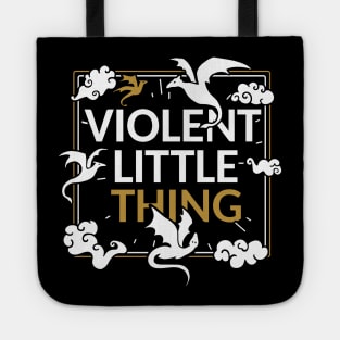 Violent Little Thing, Fourth Wing Quote Tote