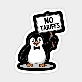 NO TARIFFS taxes funny penguins Magnet