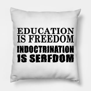 Education Is Freedom Pillow