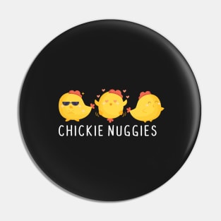 Chickie Nuggies Pin