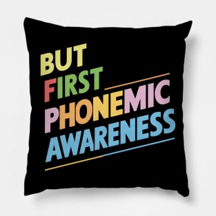 But First Phonemic Awareness From Sounds to Phrases Pillow