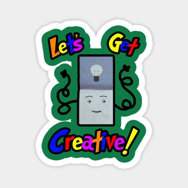 Let's Get Creative! Magnet by Christastic