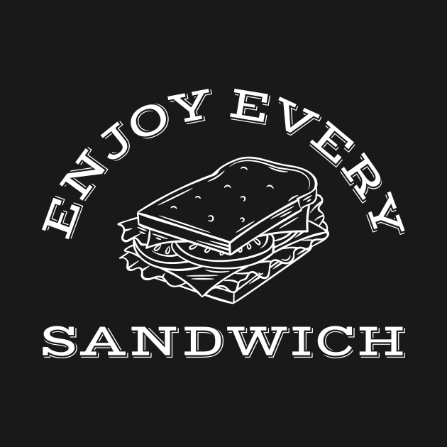 Enjoy Every Sandwich by Lasso Print