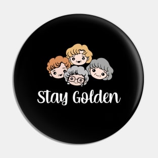 Stay Golden Pin