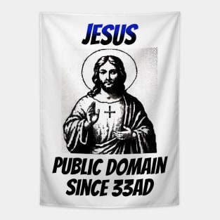 Jesus: In the Public Domain Since 33AD Tapestry