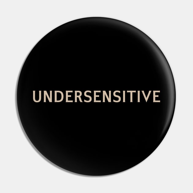 Undersensitive Pin by calebfaires