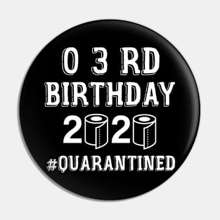 3rd BIRTHDAY QUARANTINED Pin