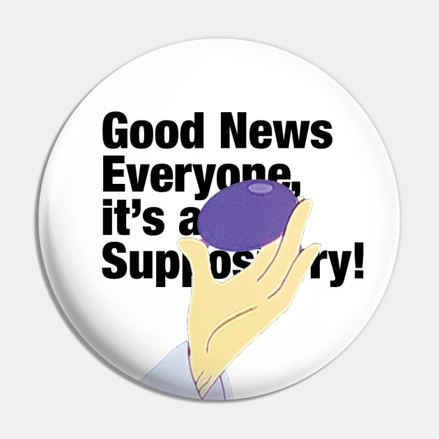 Good News! it's a suppository! Pin by Eugene and Jonnie Tee's