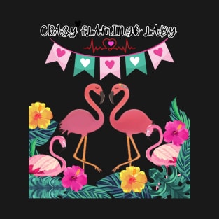 Crazy Flamingo Lady Sweatshirt T-Shirt