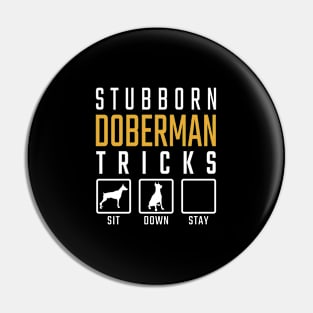 Stubborn Doberman Tricks Pin