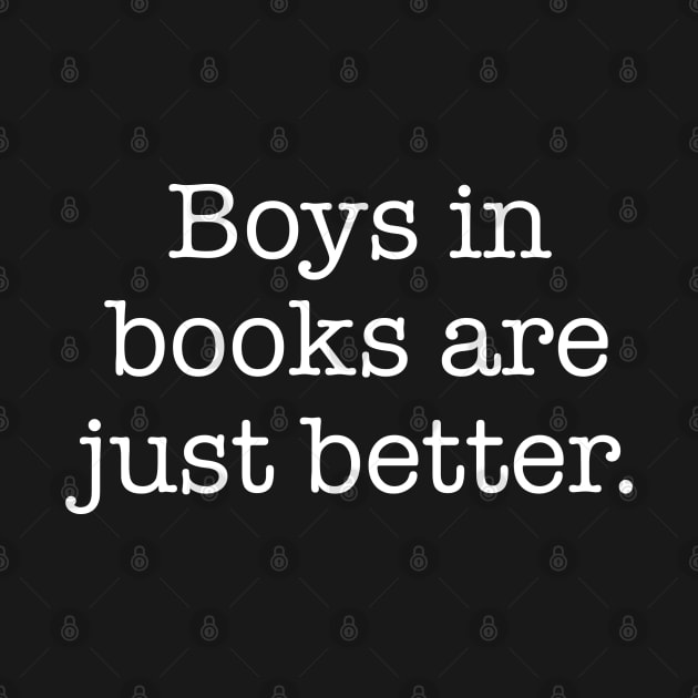 BOYS IN BOOKS ARE JUST BETTER | no caps | dark by dreamscapeart