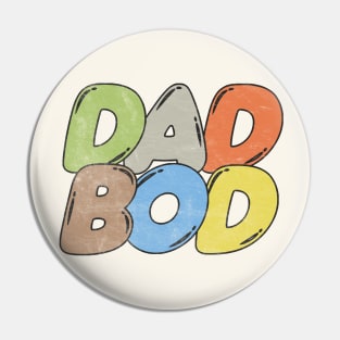 Dad Bod /// 80s Style Faded Funny Retro Design Pin