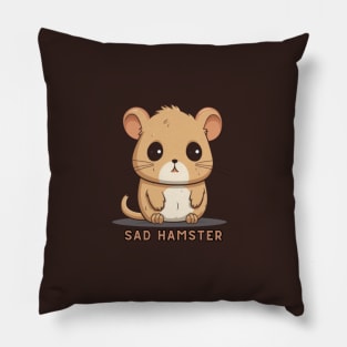 SAD Hamster Meme, funny tshirt, gift present ideas Pillow