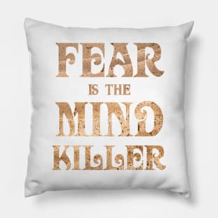 Fear Is The Mind Killer Classic Vintage Dune Quote Pillow