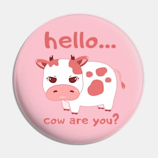 Cow and humor Pin