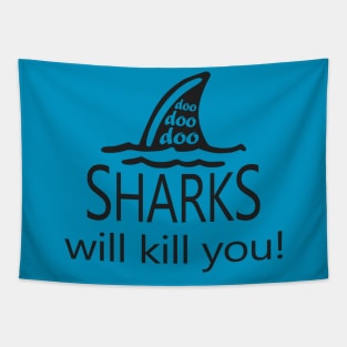 Sharks Will Kill You Tapestry