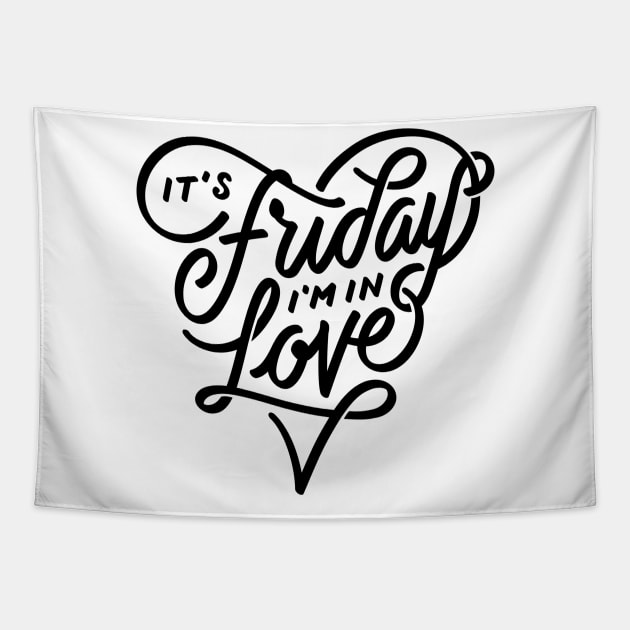It’s Friday I’m in love Tapestry by WordFandom