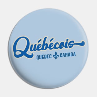 Quebecois - Proud French Canadian du Quebec Pin