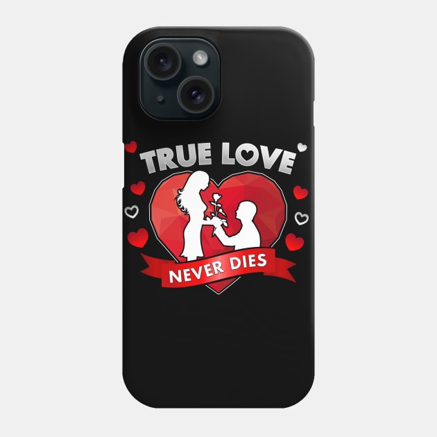 True Love Never Dies Phone Case by JonWKhoo
