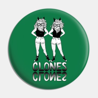 Clones Crones Pin