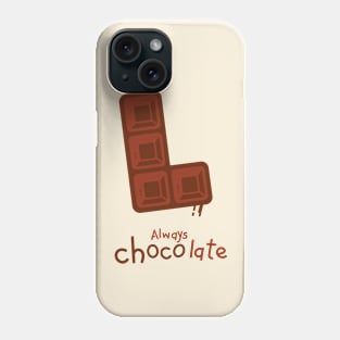 Always Chocolate Phone Case