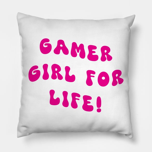 Gamer Girl for life pink Pillow by theartistmusician