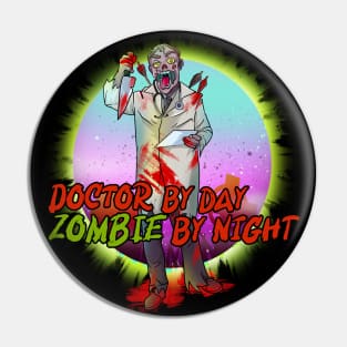 Zombie Healthcare Night Shift Doctor Pin