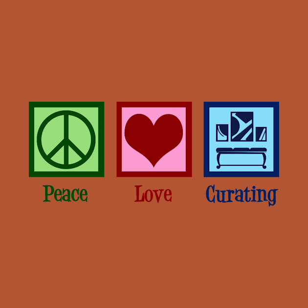 Peace Love Curating by epiclovedesigns