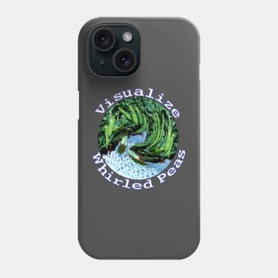 Visualize Whirled Peas Phone Case