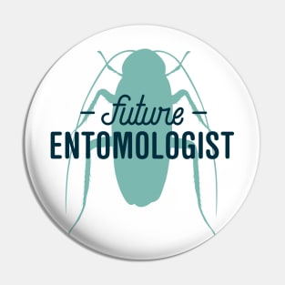 Future Entomologist Pin