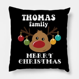 Family Christmas - Merry Christmas THOMAS family, Family Christmas Reindeer T-shirt, Pjama T-shirt Pillow