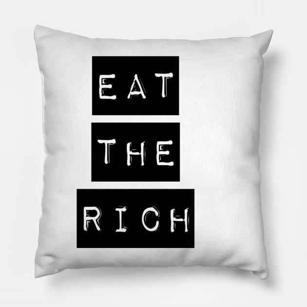 Eat The Rich Pillow by xkarisuex