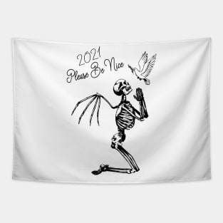 2021 Please Be Nice Funny 2021 New year Joke Tapestry