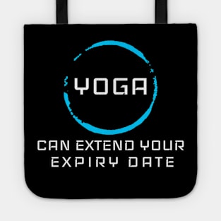 YOGA CAN EXTEND YOUR EXPIRY DATE Tote