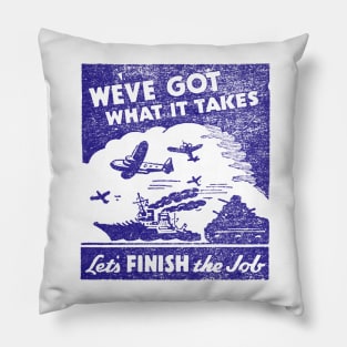 WWII Let's Finish the Job! Pillow
