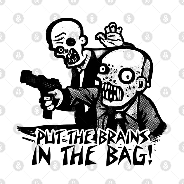 Put the brains in the bag! by  TigerInSpace