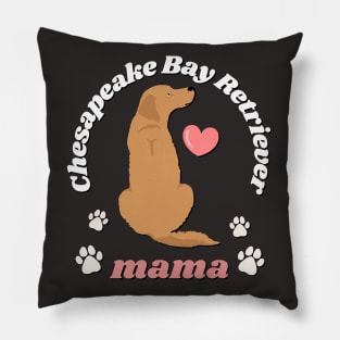 Chesapeake Bay retriever Cute Life is better with my dogs I love all the dogs Pillow